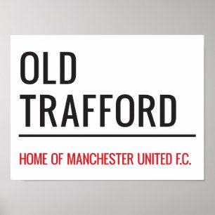 Old Trafford Sign Poster