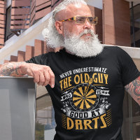 Old Typ Good at Darts - Funny Dart