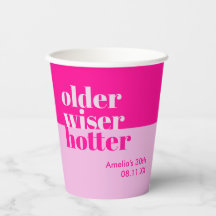 Older, Wiser, Hotter Minimal Bold Pink Birthday
