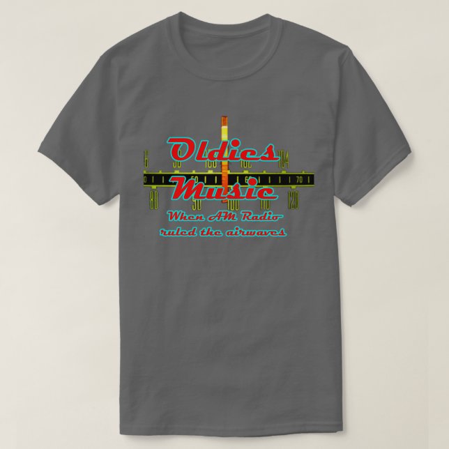 Oldies Music als AM Radio die Luftwellen regierte T-Shirt (Design vorne)