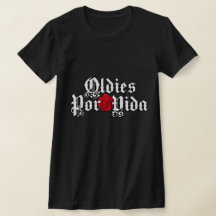 Oldies por vida tshirt