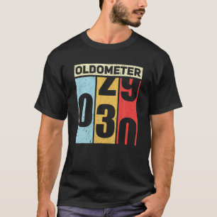 Oldometer 29-30 Funny 30. Geburtstag Odometer Gesc T-Shirt