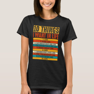 Oldtimer 10 Dinge, die ich in meinem Leben will A T-Shirt