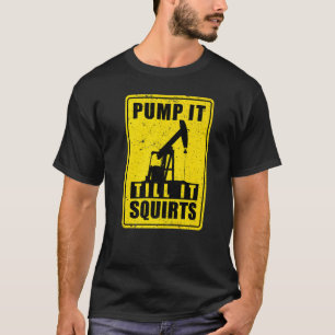 Ölfeld-Arbeiter-Bohrpumpe T-Shirt