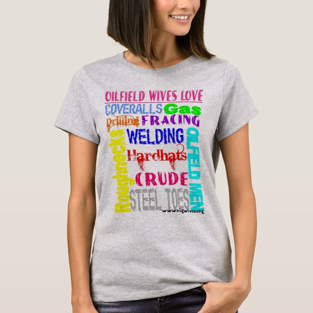 Ölfeld-Ehefrau-Liebe T-Shirt (Vorderseite)