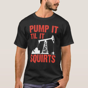 Ölfeld für Männer Ölfeld-Pflanze-Pumpe für Frauen T-Shirt