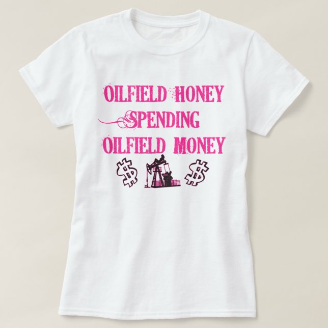 Ölfeld-Honig-Ausgabe T-Shirt (Design vorne)