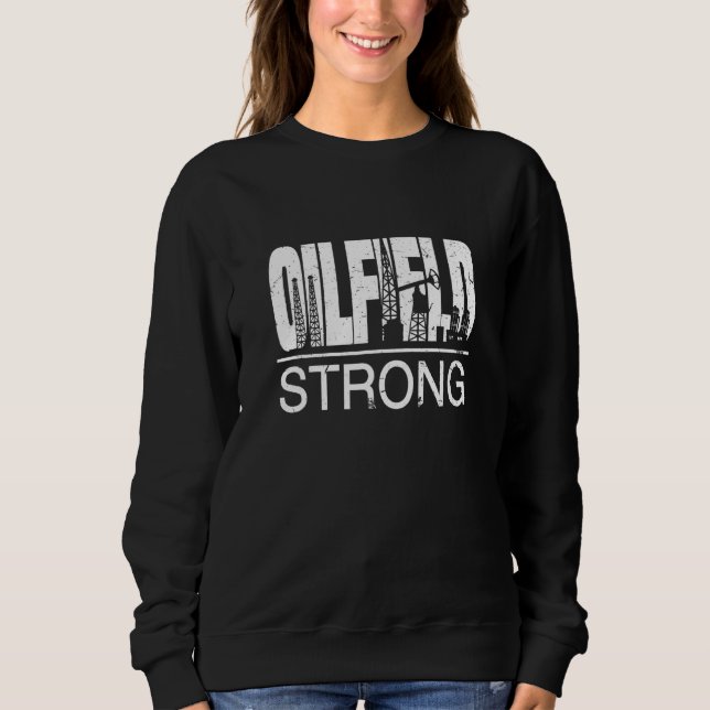 Ölfeld Starker Ölbohrturm Bohrhals Q Sweatshirt (Vorderseite)