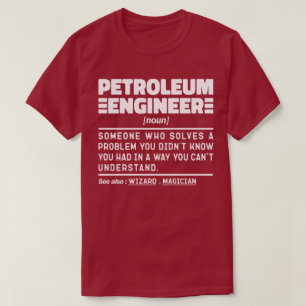 Ölingenieur Noun Bohrspezialist Cool T-Shirt