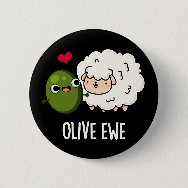 Olive Ewe Funny Liebe Puck Dark BG Button (Vorderseite)