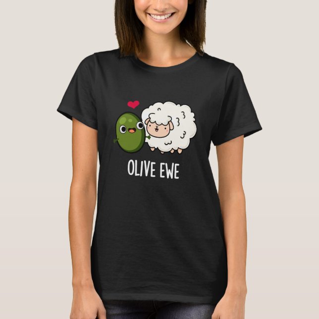 Olive Ewe Funny Liebe Puck Dark BG T-Shirt (Vorderseite)
