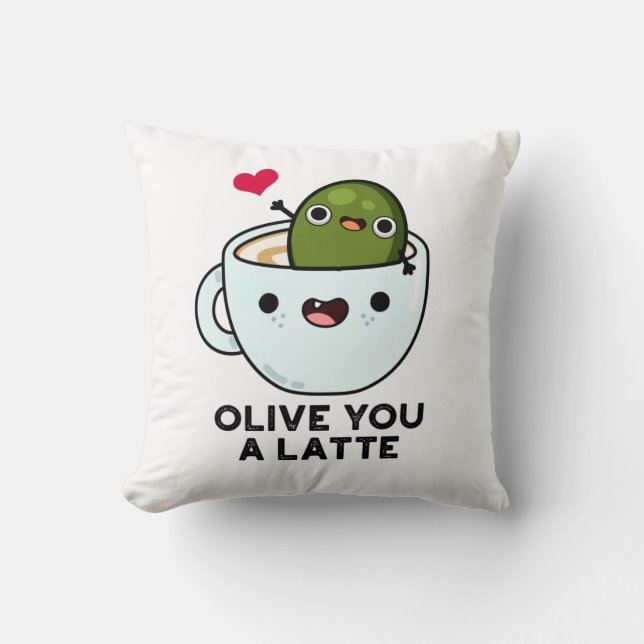 Olive you a Latte Funny Food Pub Kissen (Vorderseite)