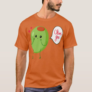 Olive you! digistickie T-Shirt
