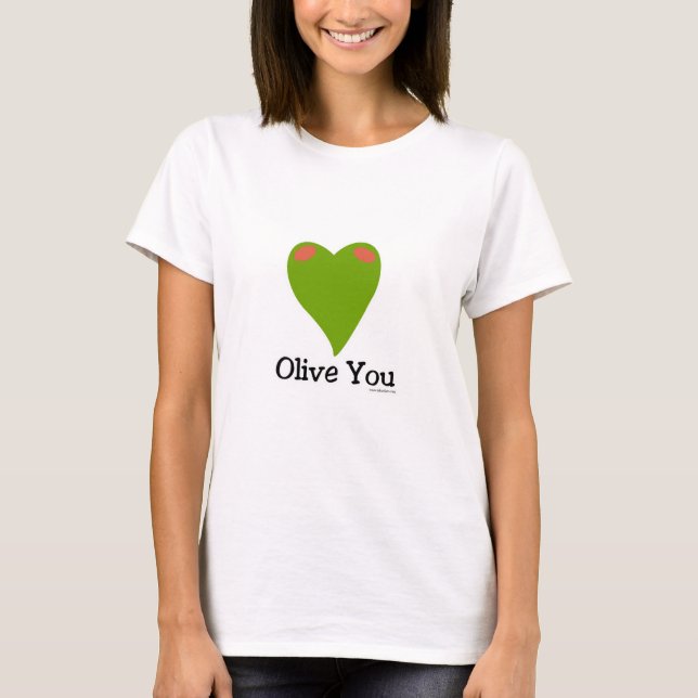Olive You Funny Food Niedlich Slogan Cartoon T-Shirt (Vorderseite)