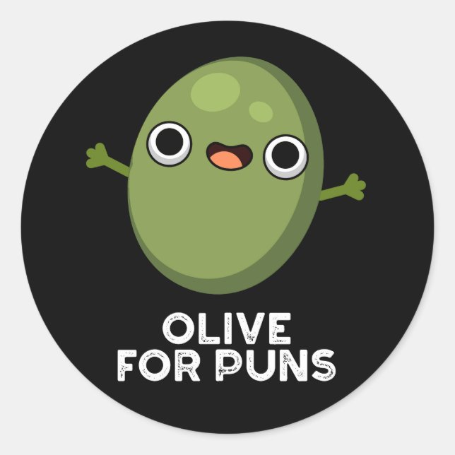 Oliven für Puns Funny Olive Obstpun Dark BG Runder Aufkleber (Vorderseite)