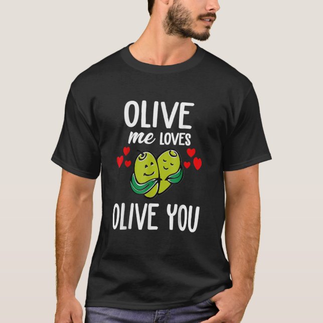 Oliven Ich Lieben leben Sie so sehr, dass es Ihnen T-Shirt (Vorderseite)