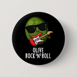 Olivrock and Roll Funny Rocker Olive Pub Dark BG Button