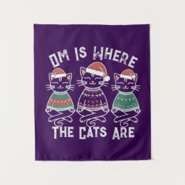 Om ist, wo die Katzen Feiertag sind Wandteppich