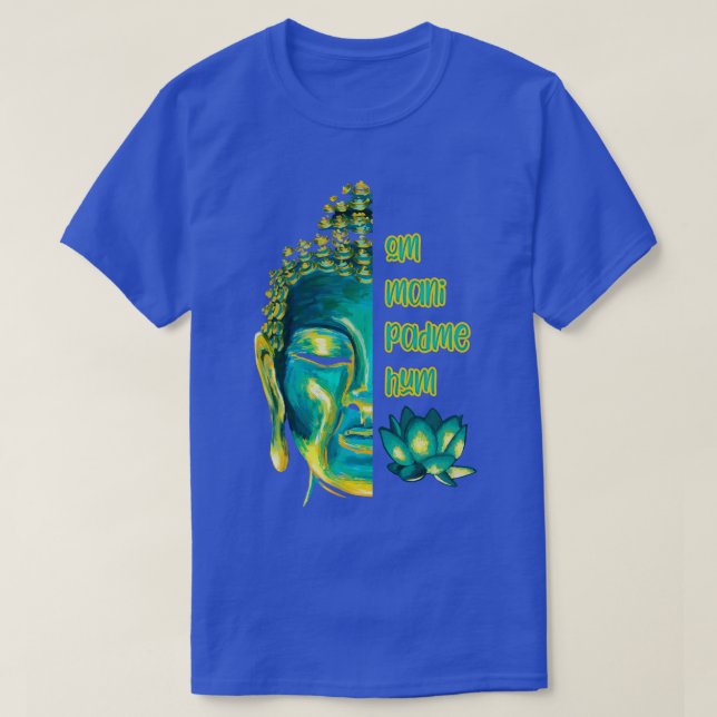 Om Mani Padme Hum Buddha Face Buddhist Mantra T-Shirt (Design vorne)
