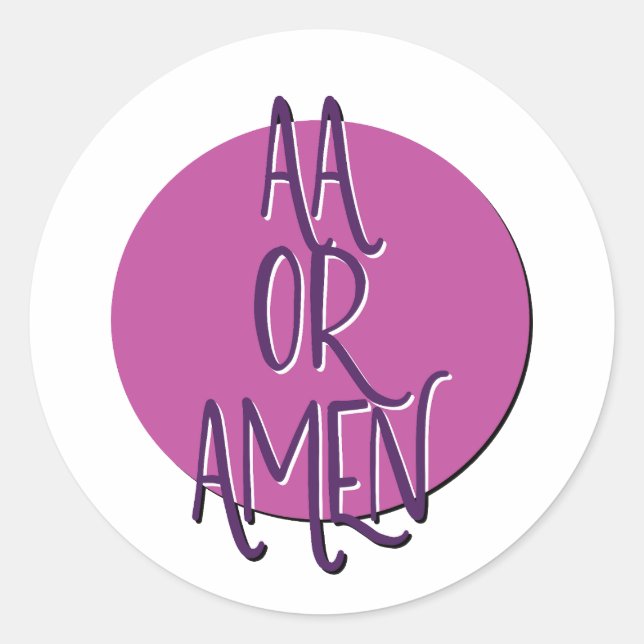 OM oder Amen Erholung Slogan Runder Aufkleber (Vorderseite)
