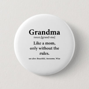 Oma-Definition wie Mama ohne Regeln Lustige Oma Button