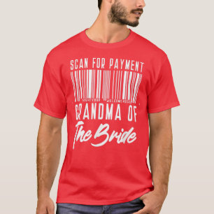 Oma der Bride Funny Scan für Bezahlung T-Shirt