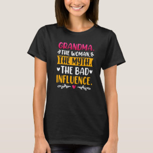 Oma Die Frau Der Mythos Der Schlechte Einfluss App T-Shirt