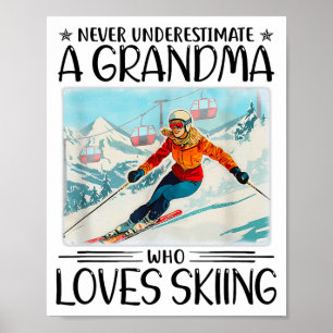 Oma, die Skifahren liebt, niemals unterschätzen Poster