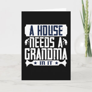 Oma - Ein Haus braucht ein Oma Karte