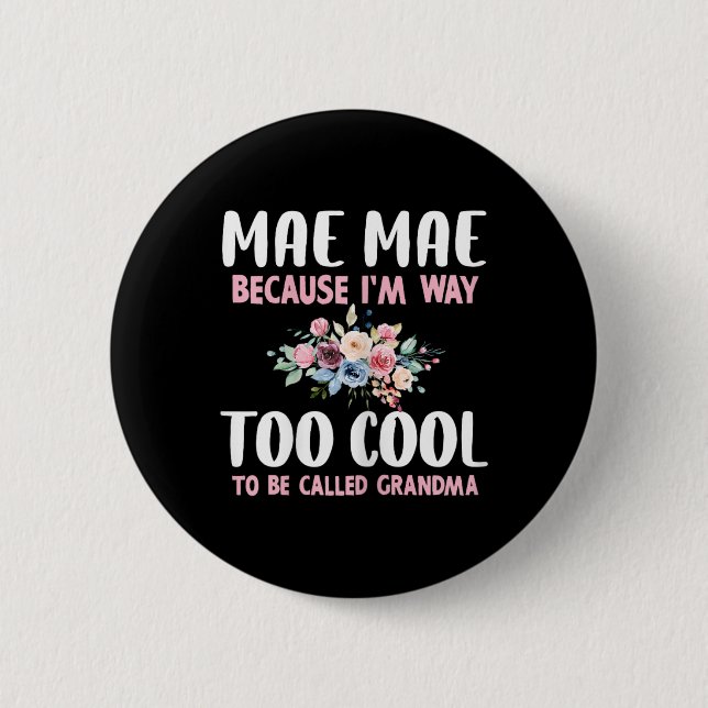Oma Flo wird mich nicht genannt, weil ich zu cool  Button (Vorderseite)