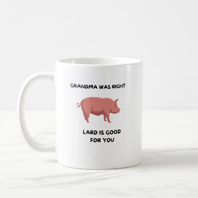 Oma hatte recht - Lard ist gut für dich Kaffeetasse (Links)