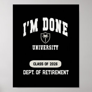 Oma ich bin fertig Universität Rentner 2026 Papa U Poster