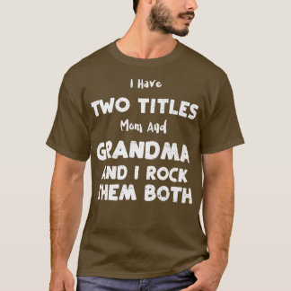 Oma, ich habe zwei Titel Mama und Oma T-Shirt