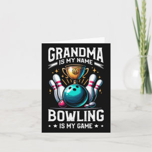 Oma ist mein Name Bowling ist mein Spiel Bowler Gr Karte
