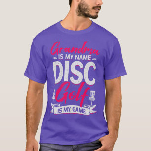 Oma ist mein Name Disc Golf ist mein Spiel T-Shirt