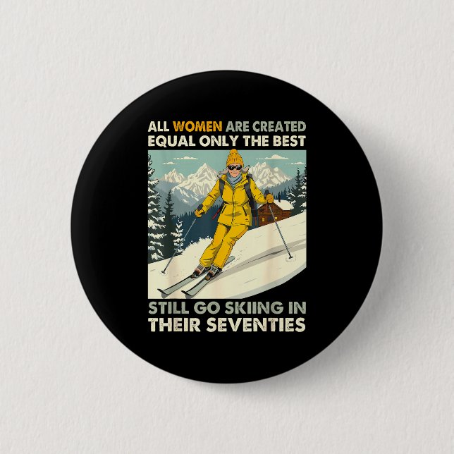 Oma Mama geht immer noch Ski fahren in den Siebzig Button (Vorderseite)