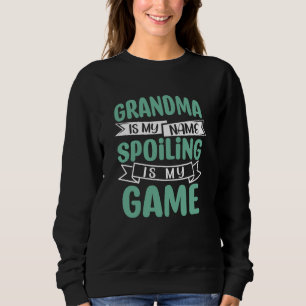 Oma Name verderben Spiel lustige Wortart Sweatshirt