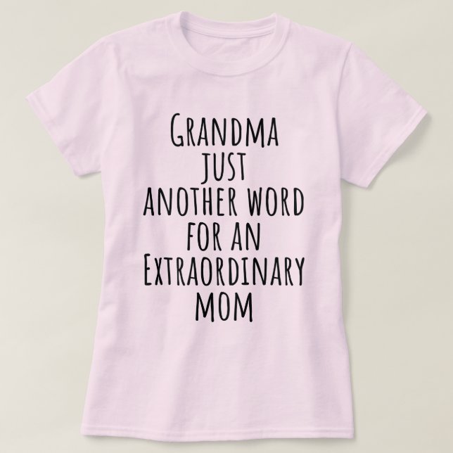 Oma nur ein anderes Wort für außergewöhnliche Mama T-Shirt (Design vorne)