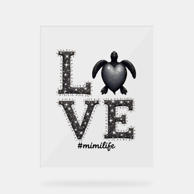 Oma Turtle - Liebe Mimi Life Sea Turtle, Mimi T Acrylschild (Vorderseite)