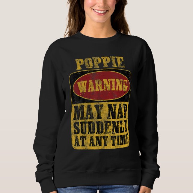 Oma Warnung Kann Plötzlich Zu Jeder Zeit Ein Nicke Sweatshirt (Vorderseite)