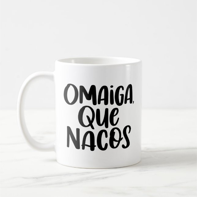 Omaiga, Que Nacos, Kaffeetasse (Links)