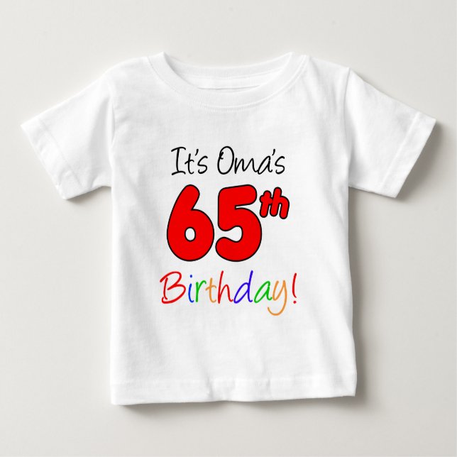 Omas 65. Geburtstag Baby T-shirt (Vorderseite)