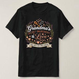 Omas Geheimzutat ist Liebe Süße Oma T-Shirt