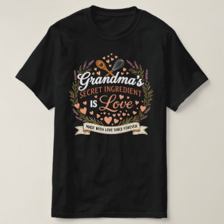 Omas Geheimzutat ist Liebe | Süße Oma T-Shirt