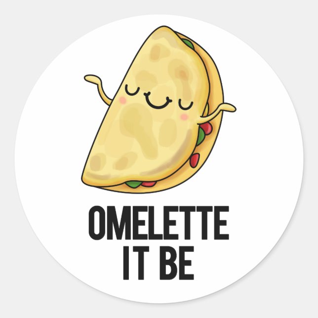 Ome-lette Es ist lustig Omelet Pun Runder Aufkleber (Vorderseite)