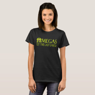 Omegas Obtenez le T-shirt Dernier Laugh