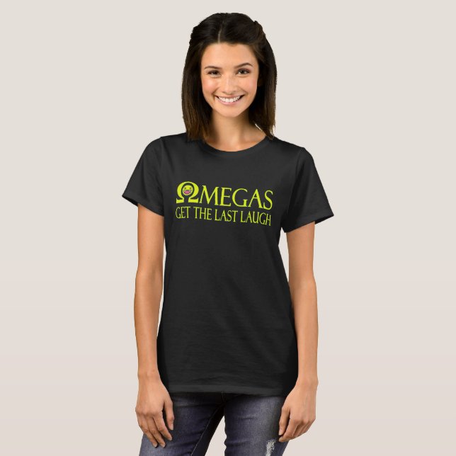 Omegas Obtenez le T-shirt Dernier Laugh (Devant entier)