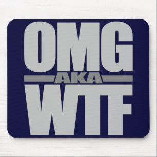 OMG alias WTF Custom Mousepad