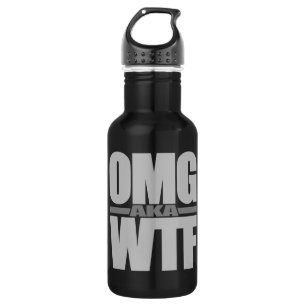 OMG alias WTF Edelstahlflasche