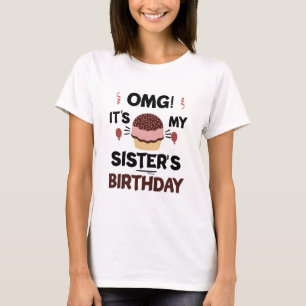 Omg C'est L'anniversaire De Ma Soeur T-shirt D'ann